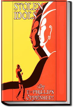 Stolen Idols | E. Phillips Oppenheim
